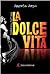 La dolce vita