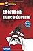 El Crimen Nunca Duerme