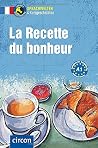 La recette du bonheur: Französisch A1 La recette du bonheur: Französisch A1