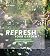 Refresh your garden: Pflanz...