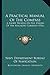 A Practical Manual Of The C...