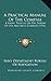 A Practical Manual Of The Compass: A Short Treatise On The Errors Of The Magnetic Compass (1916)