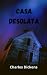 casa desolata (Italian Edition)