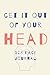 Get It Out Of Your Head: A ...