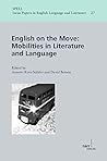 English on the Move: Mobilities in English Language and Literature