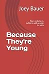 Because They're Young: Teen rebels vs. ruthless old people in suits