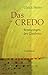 Das Credo - Bewegungen des Glaubens by Ulrich Meier