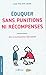 Eduquer sans punitions ni récompenses by Jean-Philippe Faure