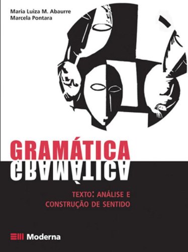 Gramática - Texto : Análise E Construção De Sentido - Vol. ÚNico (Paperback)