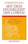 Mit dem Feuergeist des Löwen
