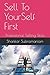 Sell To YourSelf First: Pro...