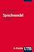 Sprachwandel: Von der unsichtbaren Hand in der Sprache