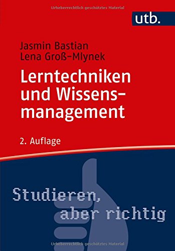 Lerntechniken und Wissensmanagement: Wissen erwerben, speichern und verwerten (Paperback)