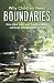Why Children Need Boundaries: How Clear Rules and Healthy Habits will Help your Children Thrive