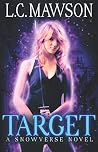 Target: A F/F Snowverse Novel (The Royal Cleaner) Target: A F/F Snowverse Novel (The Royal Cleaner)