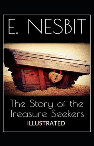 The Story of the Treasure Seekers Annotated