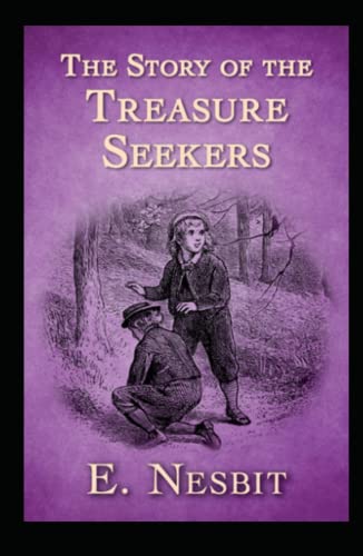 The Story of the Treasure Seekers Annotated