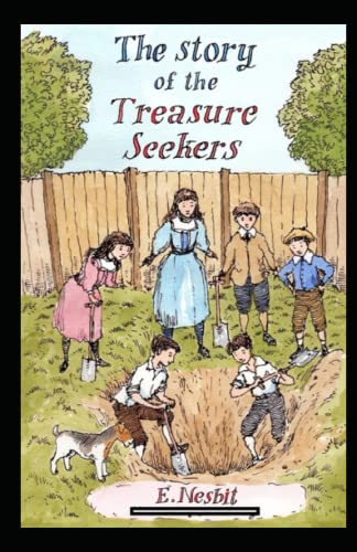 The Story of the Treasure Seekers Annotated