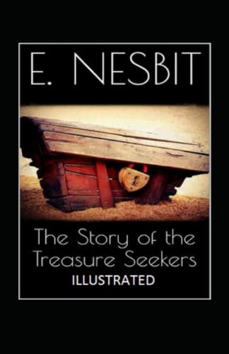 The Story of the Treasure Seekers Annotated