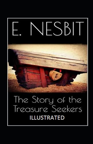 The Story of the Treasure Seekers Annotated