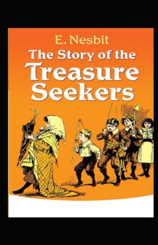 The Story of the Treasure Seekers Annotated