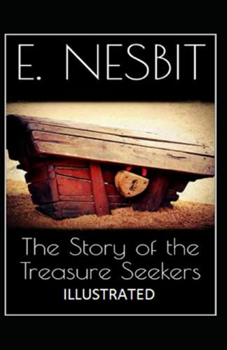 The Story of the Treasure Seekers Annotated