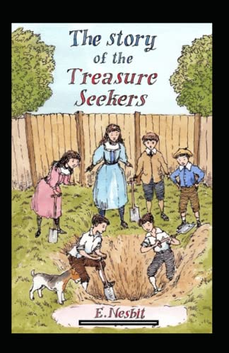 The Story of the Treasure Seekers Annotated