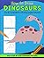 How to Draw Dinosaurs: Includes Prehistoric Dinosaur Coloring Pages | Simple & Easy Step-by-Step Line Drawing for Kids | Light Blue