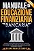 Manuale di Educazione Finan...