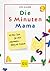 Die 5-Minuten-Mama by Ute Glaser