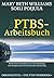 Das PTBS-Arbeitsbuch: Wirks...