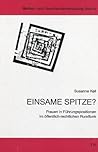Einsame Spitze? Frauen in Führungspositionen im öffentlich-rechtlichen Rundfunk Medien- und Geschlechterforschung; Bd. 6