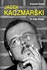 Jacek Kaczmarski ...