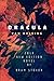 Dracula: 2019 New Edition By Bram Stoker