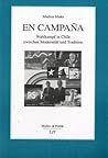 En Campana: Wahlkampf in Chile Zwischen Modernitat Und Tradition