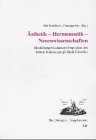 Supplementa : Ã„sthetik - Hermeneutik - Neurowissenschaften. Heidelberger Gadamer-Symposium des Istituto Italiano per gli Studi Filosofici