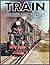 Train Coloring Book For Adu...