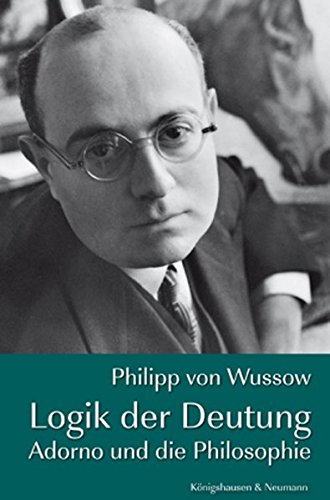 Logik der Deutung: Adorno und die Philosophie (Paperback)
