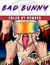 Bad Bunny Color By Number: Famous Inspirational Artist Actress Music Singer Illustration Color Number Book For Fans Adults Activity Gift ,8.5"x11" with color chart in back side, easy to color