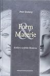 Form und Materie: Schillers verfehlte Moderne