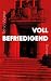 Voll befriedigend: Roman