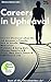 Careers in Upheaval: Incl. ...