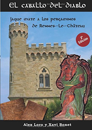 El caballo del Diablo: Jaque mate a los pergaminos de Rennes-le-Château (Paperback)