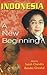 Indonesia: A New Beginning?