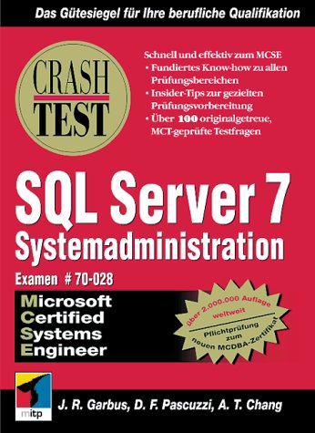 Crash Test, SQL Server 7 Systemadministration (Perfect Paperback)