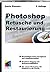 Photoshop - Retusche und Re...