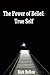 Power of Belief: True Self