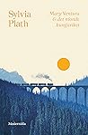 Mary Ventura och det nionde kungariket by Sylvia Plath