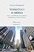 Technocracy in America: Sta...