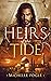 Heirs of the Tide by Michelle Fogle